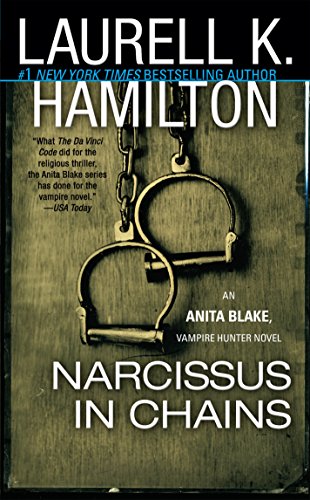 Narcissus in Chains (Anita Blake, Vampire Hunter, #10) book cover