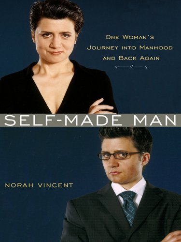 Self-Made Man: One Woman's Journey Into Manhood and Back Again book cover