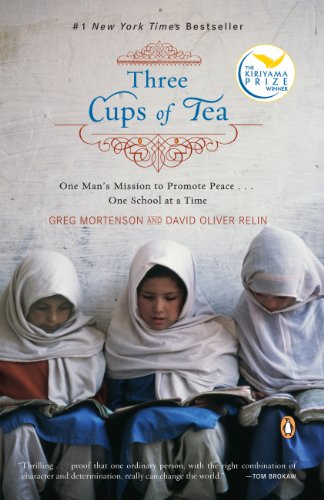 Three Cups of Tea: One Man's Mission to Promote Peace ... One School at a Time book cover