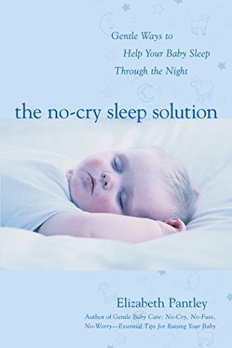 The No-Cry Sleep Solution: Gentle Ways to Help Your Baby Sleep Through the Night book cover