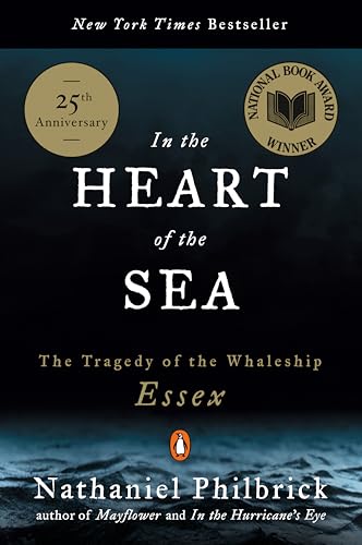 In the Heart of the Sea: The Tragedy of the Whaleship Essex book cover