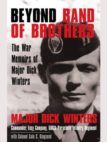 Beyond Band of Brothers: The War Memoirs of Major Dick Winters book cover