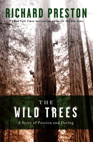 The Wild Trees: A Story of Passion and Daring book cover