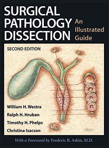 Surgical Pathology Dissection: An Illustrated Guide book cover