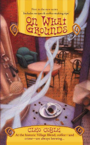 On What Grounds (Coffeehouse Mystery, #1) book cover
