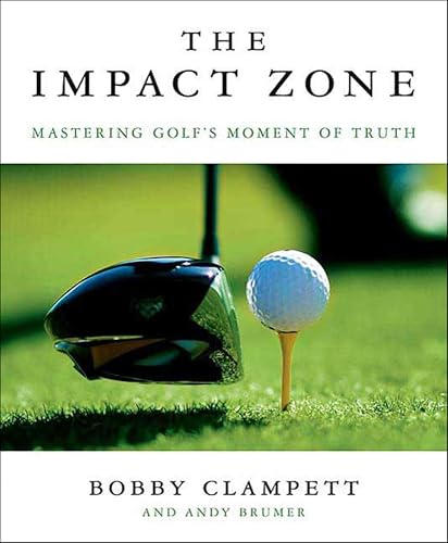 The Impact Zone: Mastering Golf's Moment of Truth book cover