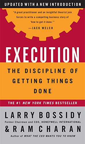 Execution: The Discipline of Getting Things Done book cover
