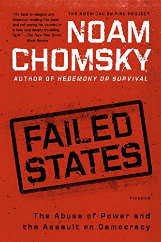 Failed States: The Abuse of Power and the Assault on Democracy book cover