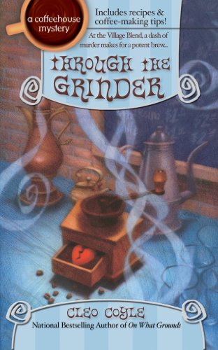 Through the Grinder (Coffeehouse Mystery, #2) book cover