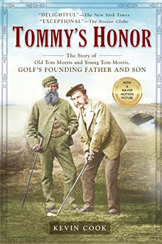 Tommy's Honor: The Story of Old Tom Morris and Young Tom Morris, Golf's Founding Father and Son book cover