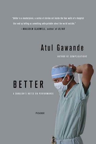 Better: A Surgeon's Notes on Performance book cover
