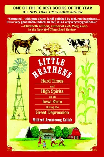 Little Heathens: Hard Times and High Spirits on an Iowa Farm During the Great Depression book cover