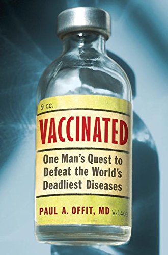 Vaccinated: One Man's Quest to Defeat the World's Deadliest Diseases book cover