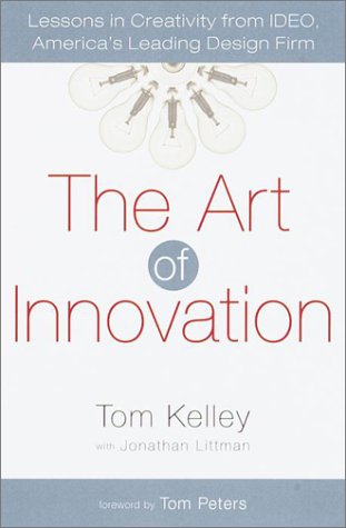 The Art of Innovation: Lessons in Creativity from IDEO, America's Leading Design Firm book cover