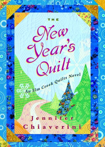 The New Year's Quilt (Elm Creek Quilts, #11) book cover