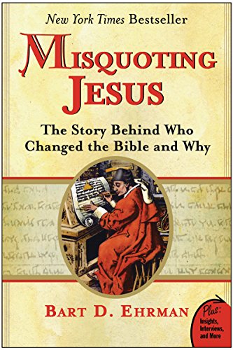 Misquoting Jesus: The Story Behind Who Changed the Bible and Why book cover