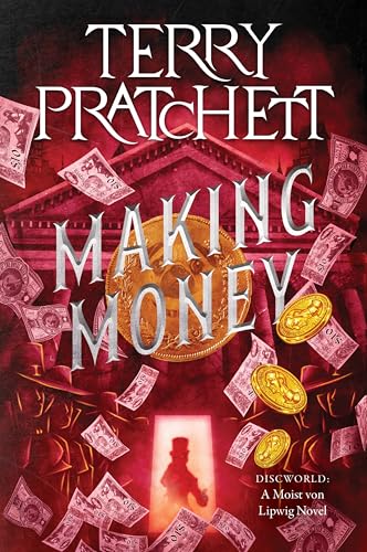 Making Money (Discworld, #36; Moist Von Lipwig, #2) book cover