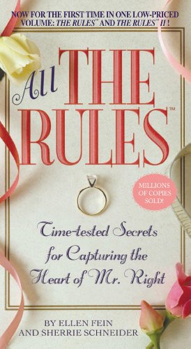 All the Rules: Time-Tested Secrets for Capturing the Heart of Mr. Right book cover