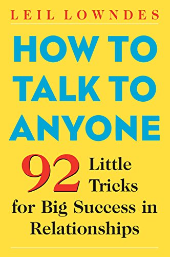 How to Talk to Anyone: 92 Little Tricks for Big Success in Relationships book cover