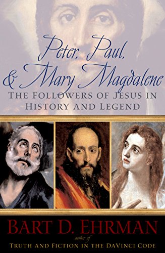 Peter, Paul & Mary Magdalene: The Followers of Jesus in History & Legend book cover