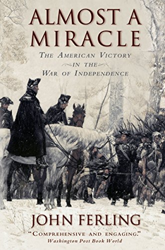 Almost a Miracle: The American Victory in the War of Independence book cover