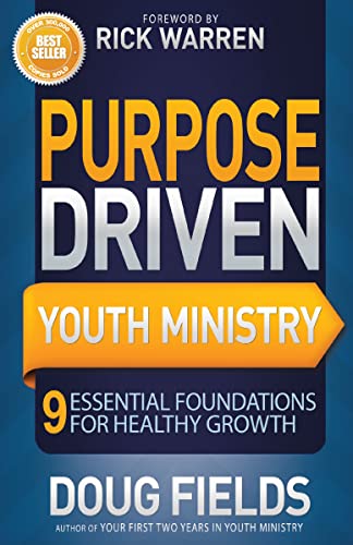 Purpose Driven Youth Ministry: 9 Essential Foundations for Healthy Growth book cover