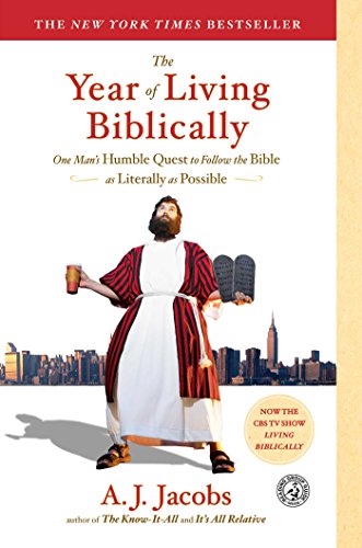 The Year of Living Biblically: One Man's Humble Quest to Follow the Bible as Literally as Possible book cover