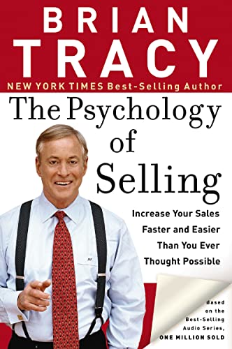 The Psychology of Selling: Increase Your Sales Faster and Easier Than You Ever Thought Possible book cover