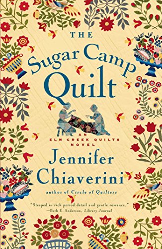 The Sugar Camp Quilt (Elm Creek Quilts, #7) book cover