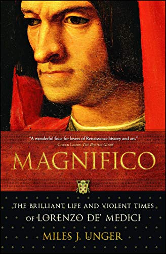 Magnifico: The Brilliant Life and Violent Times of Lorenzo de' Medici book cover