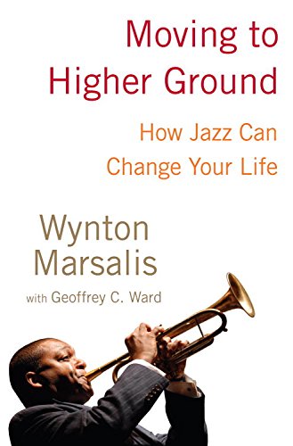 Moving to Higher Ground: How Jazz Can Change Your Life book cover
