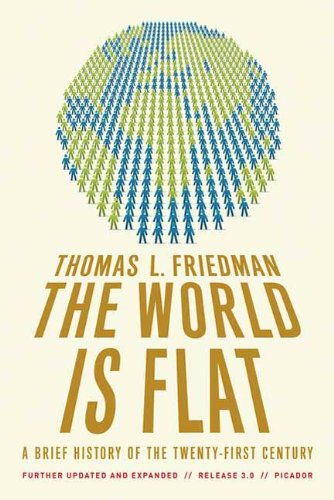 The World Is Flat: A Brief History of the Twenty-first Century book cover