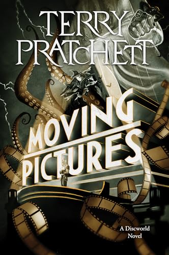Moving Pictures (Discworld, #10; Industrial Revolution, #1) book cover