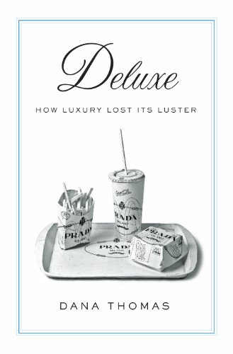Deluxe: How Luxury Lost Its Luster book cover