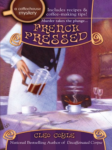 French Pressed (Coffeehouse Mystery, #6) book cover