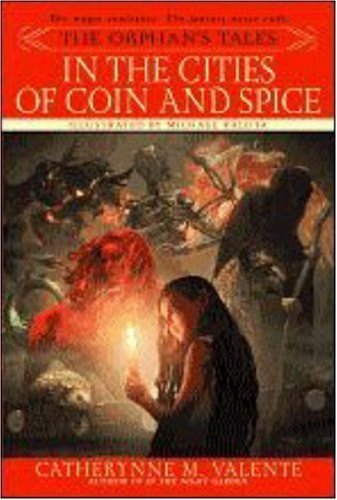 In the Cities of Coin and Spice (The Orphan's Tales, #2) book cover