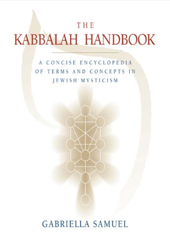 The Kabbalah Handbook: A Concise Encyclopedia of Terms and Concepts in Jewish Mysticism book cover