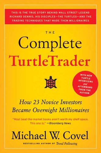 The Complete TurtleTrader: The Legend, the Lessons, the Results book cover