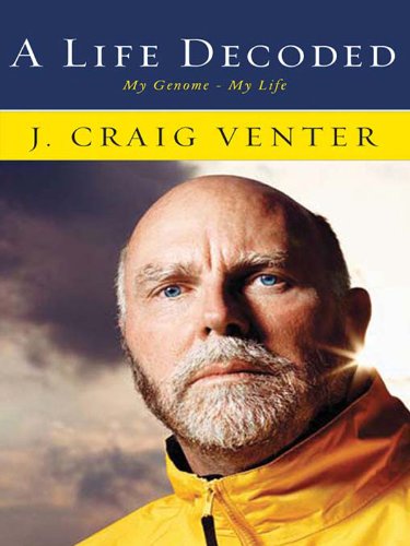 A Life Decoded: My Genome: My Life book cover