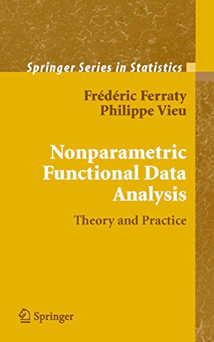 Nonparametric Functional Data Analysis: Theory and Practice book cover