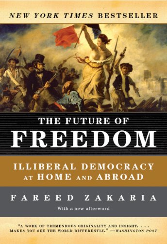 The Future of Freedom: Illiberal Democracy at Home and Abroad book cover