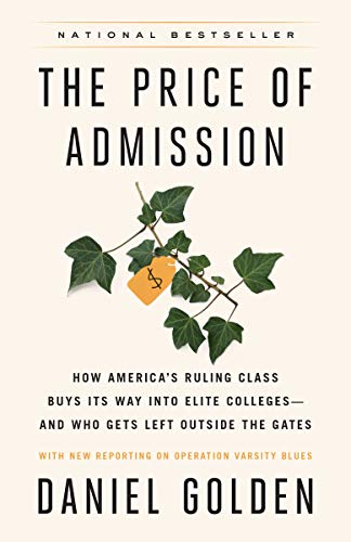 The Price of Admission: How America's Ruling Class Buys Its Way into Elite Colleges -- and Who Gets Left Outside the Gates book cover