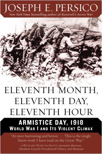 Eleventh Month, Eleventh Day, Eleventh Hour: Armistice Day, 1918 book cover