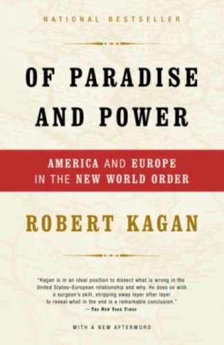 Of Paradise and Power: America and Europe in the New World Order book cover