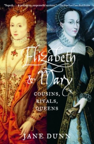Elizabeth and Mary: Cousins, Rivals, Queens book cover