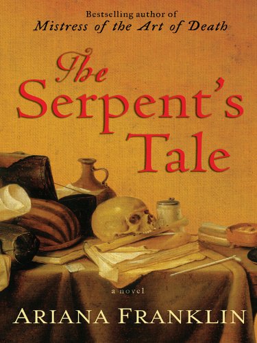 The Serpent's Tale (Mistress of the Art of Death, #2) book cover