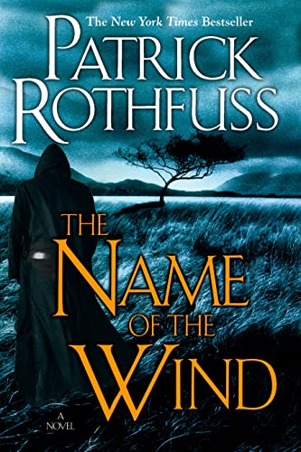 The Name of the Wind (The Kingkiller Chronicle, #1) book cover