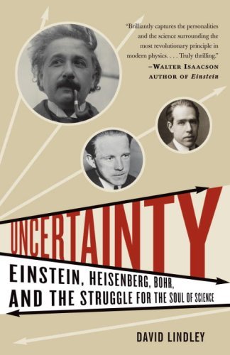 Uncertainty: Einstein, Heisenberg, Bohr, and the Struggle for the Soul of Science book cover