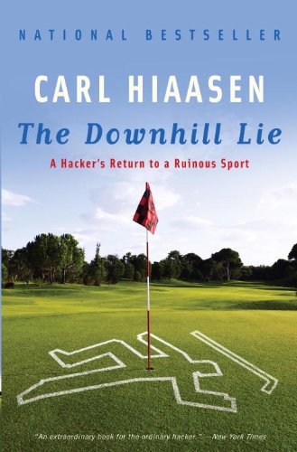 The Downhill Lie: A Hacker's Return to a Ruinous Sport book cover