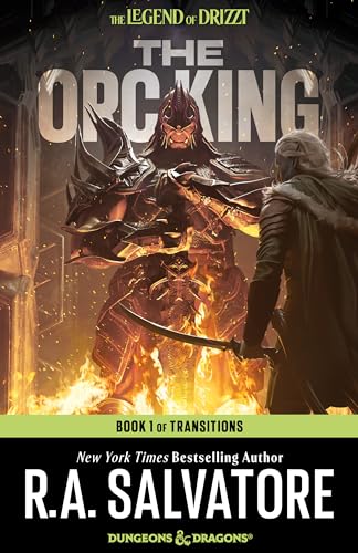 The Orc King (Forgotten Realms: Transitions, #1; Legend of Drizzt, #17) book cover